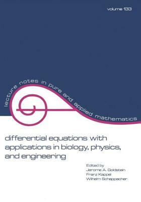 Differential Equations with Applications in Biology, Physics, and Engineering by Robin Goldstein, Robin Ed Goldstein