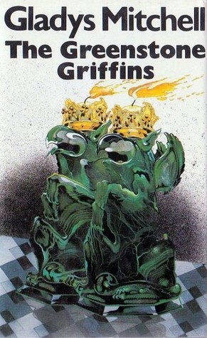 The Greenstone Griffins by Gladys Mitchell