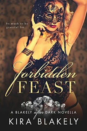 Forbidden Feast by Kira Blakely