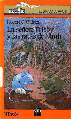 La señora Frisby y las ratas de Nimh by Robert C. O'Brien