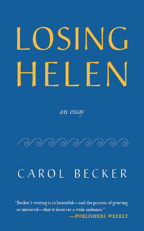 Losing Helen by Carol Becker
