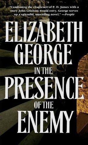 In the Presence of the Enemy by Elizabeth George