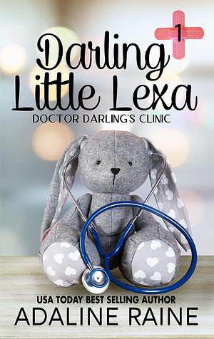 Darling Little Lexa by Adaline Raine