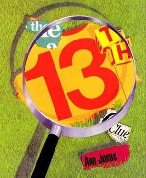 The 13th Clue by Ann Jonas