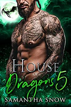 House Of Dragons 5: The Siblings by Samantha Snow