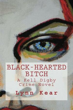 Black-Hearted Bitch by Lynn Kear