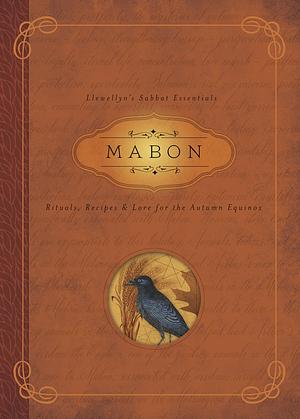 Mabon: Rituals, Recipes & Lore for the Autumn Equinox by Diana Rajchel