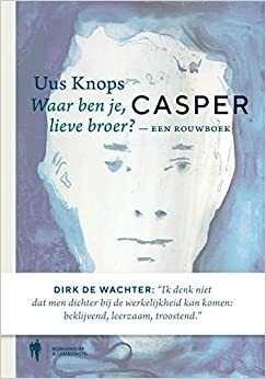 Casper - een rouwboek by Uus Knops