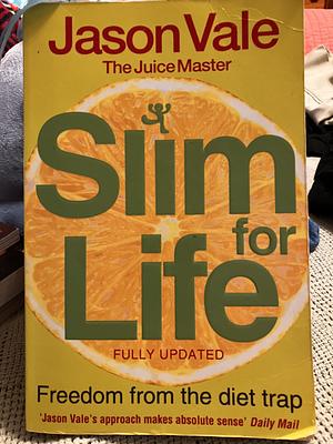 TheJuice Master Slim for Life Freedom from the Diet Trap by Vale, JasonON Jan-05-2009, Paperback by Jason Vale