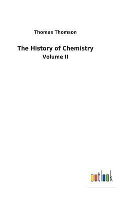 The History of Chemistry by Thomas Thomson