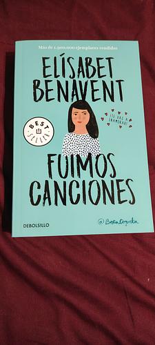 Fuimos canciones by Elísabet Benavent