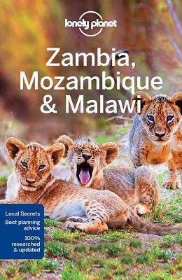 Lonely Planet Zambia, Mozambique & Malawi by Mary Fitzpatrick, Lonely Planet, James Bainbridge