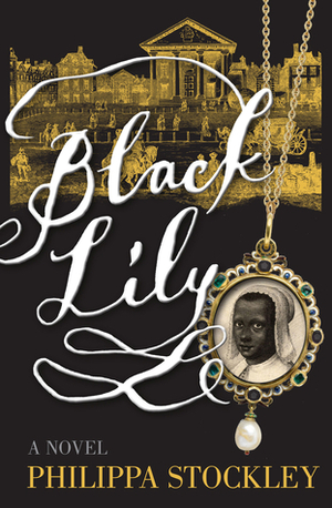 Black Lily by Philippa Stockley