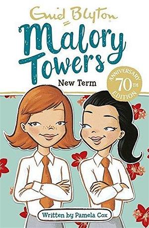 Malory Towers: New Term: Book 7 by Enid Blyton, Pamela Cox, Pamela Cox