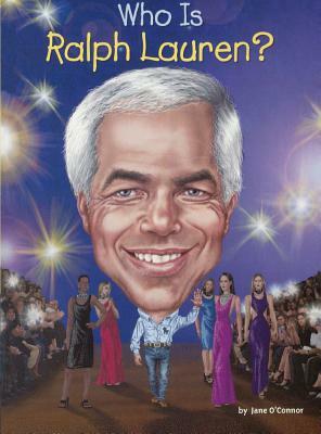 Who Is Ralph Lauren? by Jane O'Connor