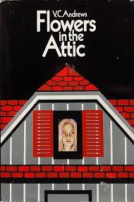 Flowers in the Attic by V.C. Andrews