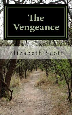 The Vengeance by Elizabeth Scott