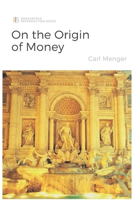 On the Origin of Money by Carl Menger