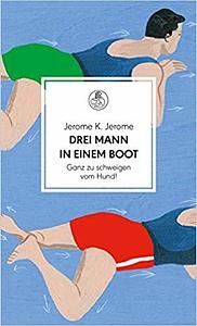 Drei Mann in einem Boot by Jerome K. Jerome