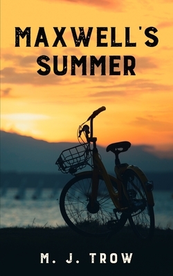 Maxwell's Summer by M.J. Trow