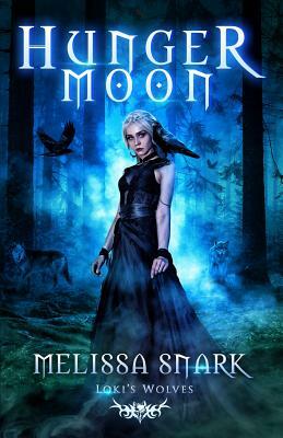 Hunger Moon by Melissa Snark