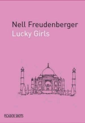 Lucky Girls by Nell Freudenberger