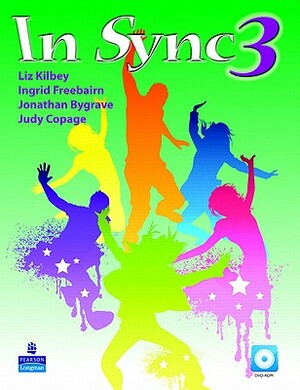 In Sync 3 [With CDROM] by Jonathan Bygrave, Ingrid Freebairn, Liz Kilbey