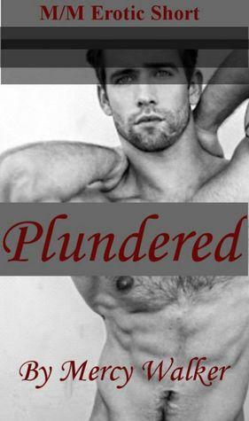 Plundered by Mercy Walker