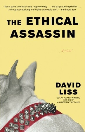 The Ethical Assassin: A Novel by David Liss