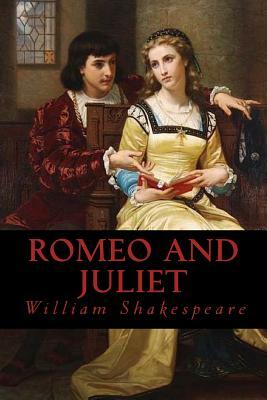 Romeo and Juliet by William Shakespeare