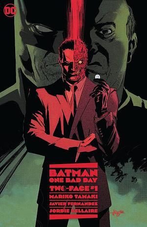 Batman: One Bad Day - Two-Face #1 by Jordie Bellaire, Mariko Tamaki, Mariko Tamaki