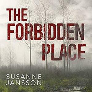 The Forbidden Place by Susanne Jansson