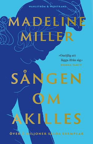 Sången om Akilles by Madeline Miller