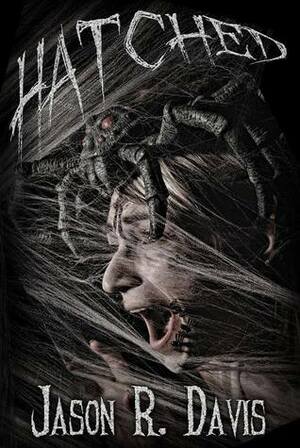 Hatched by Jason R. Davis