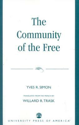 Community of the Free by Yves R. Simon