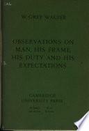 Observations on Man, His Frame, His Duty and His Expectations by David Hartley, Theodore L. Huguelet