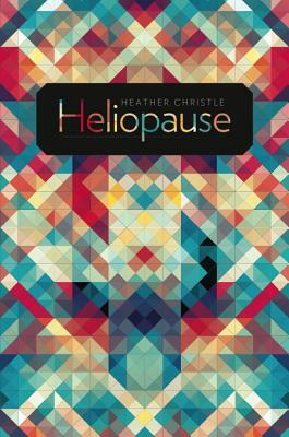 Heliopause by Heather Christle