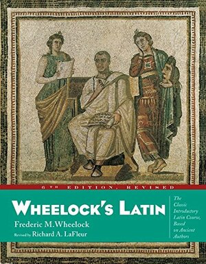 Wheelock’s Latin by Frederic M. Wheelock