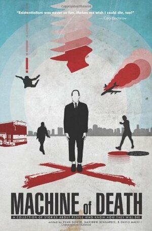 Machine of Death by Matthew Bennardo, Ryan North, David Michael Wharton