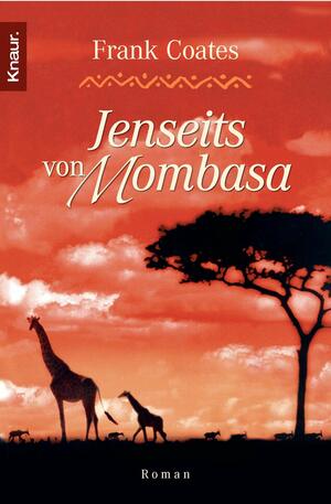 Jenseits Von Mombasa: Roman by Frank Coates