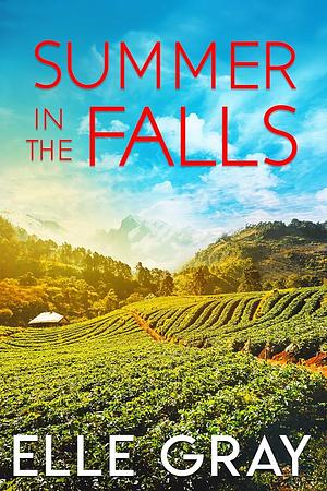 Summer in the falls by Elle Grey