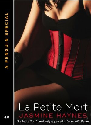 La Petite Mort by Jasmine Haynes