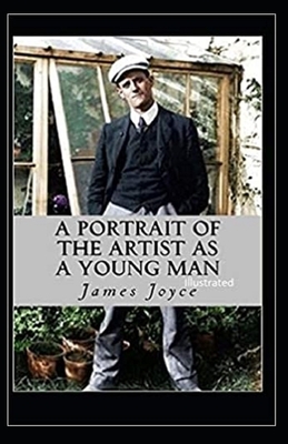 A Portrait of the Artist as a Young Man Illustrated by James Joyce