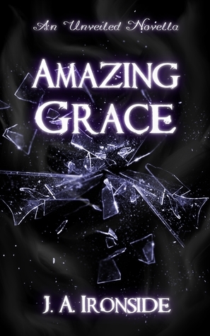 Amazing Grace by J.A. Ironside