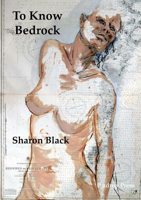 To Know Bedrock by Sharon Black