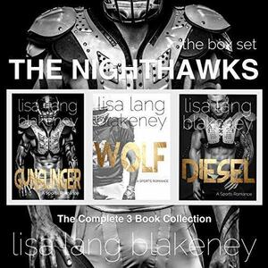 The Nighthawks Romance Series: 3 Book Box Set by Lisa Lang Blakeney, Lisa Lang Blakeney