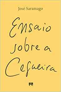 Ensaio sobre a cegueira by José Saramago