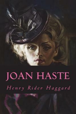 Joan Haste by H. Rider Haggard