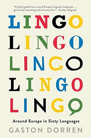 Lingo: A language spotter's guide to Europe by Gaston Dorren