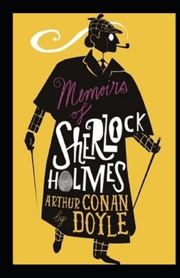 Memoirs of Sherlock Holmes Illustrated by Arthur Conan Doyle